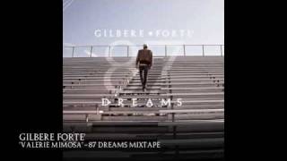 Gilbere Forte quotValerie Mimosaquot 87 Dreams [upl. by Kline276]