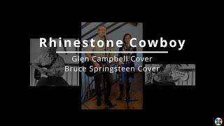 Rhinestone Cowboy  Glenn Campbell Cover Bruce Springsteen Western Stars version 2019 [upl. by Llyrehc]