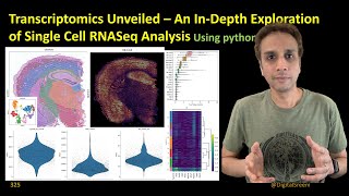 325 Transcriptomics Unveiled – An InDepth Exploration of Single Cell RNASeq Analysis using python [upl. by Anuaik328]