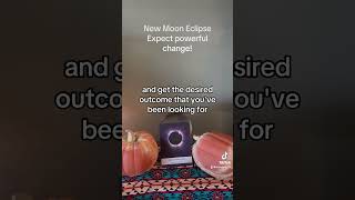 New Moon eclipse Expect powerful change [upl. by Filbert]