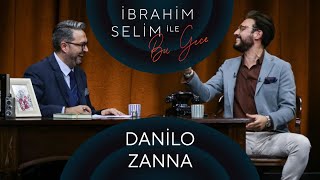 İbrahim Selim ile Bu Gece 54 Danilo Zanna Sera Tübek [upl. by Yeliah]