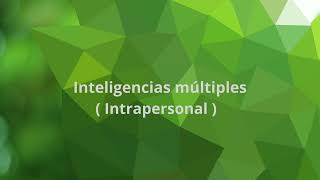 Inteligencias múltiples intrapersonal [upl. by Krilov]