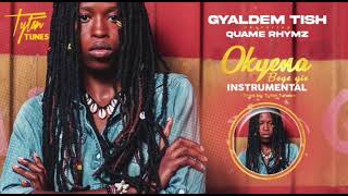 GYALDEM TISH x QUAME RHYMES Okyena Beyeyie Instrumentals [upl. by Sinoda450]