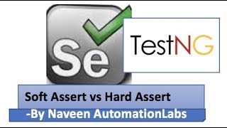 Soft Assertion in TestNG in Selenium Webdriver  Soft Assert vs Hard Assert in TestNG [upl. by Yrhcaz]