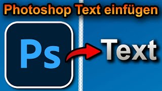 Photoshop Text einfügen und bearbeiten 2024 schnell amp einfach [upl. by Iden]