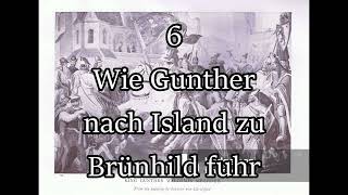 Das Nibelungenlied  6  Wie Gunther nach Island zu Brünhild fuhr  Franz Fühmann Hörbuch [upl. by Nahshu]