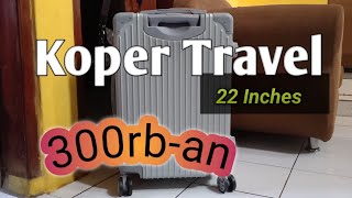 KOPER TRAVEL 22 Inches Buat kamu yang punya gaya [upl. by Amar]