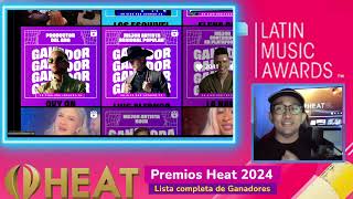 Lista completa de GANADORES Premios Heat 2024  Heat Latin Music Awards 2024 una Fiesta Latina [upl. by Tomkiel520]