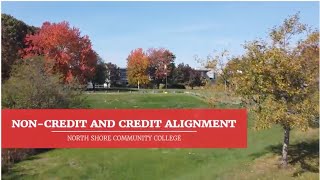 NonCredit and Credit Alignment The North Shore Community College Story [upl. by Johnstone]