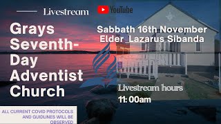 Grays SDA Church Live Stream 16112024 [upl. by Kcirderf418]