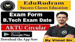 Exam Form 7th Semester  BTech Exam Date  AKTU Circular  By Vimal Sir [upl. by Nitnert8]