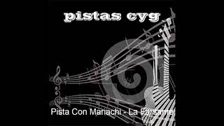 Pista Con Mariachi  La Farsante [upl. by Fiora]