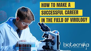 How To Make A Successful Career In The Field of Virology [upl. by Assetnoc]