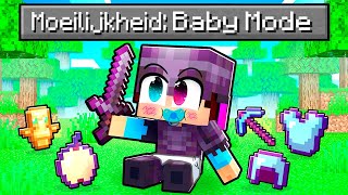 Minecraft Maar het is BABY Moeilijkheid [upl. by Ahmed]