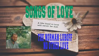 THE NORMAN LUBOFF CHOIR  NO OTHER LOVE [upl. by Maible]