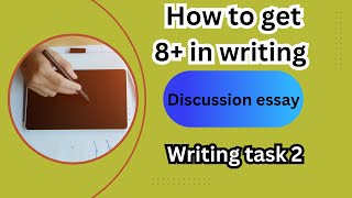 IELTS Writing Task 2 Discussion Essay  How to Score Band 8  Complete Guide [upl. by Howlan403]