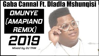 Omunye 2019 Amapiano Remix Ft Dladla Mshunqisi amp Gaba Cannal Mixed by DJ TKM [upl. by Einnel]