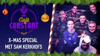 Café Constant XMAS Special met Sam Kerkhofs [upl. by Honna]