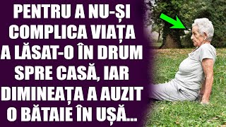 Pentru a nuși complica viața a lăsato în drum spre casă iar dimineața a auzit o bătaie în ușă [upl. by Susanna508]