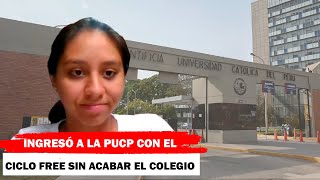 Ingreso a la PUCP con el ciclo FREE sin terminar el colegio  ENTREVISTA [upl. by Ocker320]