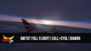 FSX QualityWings 787 Full Flight  London Heathrow EGLL  Montreal CYUL [upl. by O'Neil]