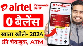 Airtel Payment Bank Account Open 2024 Airtel Payment Bank Account Kaise Khole  Airtel Payment Bank [upl. by Mok]