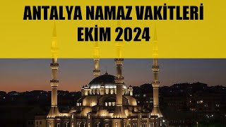 Antalya Namaz Vakitleri  EKİM 2024 [upl. by Rozina]