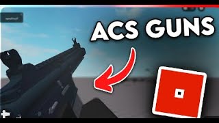 How to use ACS GUNS in roblox studio [upl. by Nylirak417]