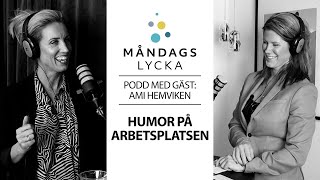 Måndagslycka Podden Klipp med Ami Hemviken Humor på arbetsplatsen [upl. by Medovich]