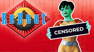 The Censorship Of Reboot WasBIZARRE [upl. by Quintie]