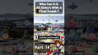 Which Final Smash Can KO All kirbys  Part 14 [upl. by Salome]