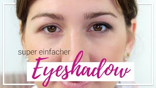 Lidschatten Trick für Anfänger – super einfacher Eyeshadow [upl. by Cassy]