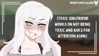 I Said Please Toxic Girlfriend ASMR [upl. by Leanor]