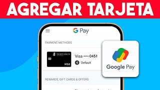 Como AGREGAR una TARJETA a Google Pay Guia Completa [upl. by Yrrab]