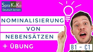 Nominalisierung von adverbialen Nebensätzen  Deutsch als Fremdsprache  Prüfungsvorbereitung [upl. by Aliled]