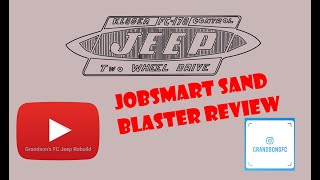 Grandsons FC Review of the Jobsmart Portable Sand Blaster [upl. by Hortensia]