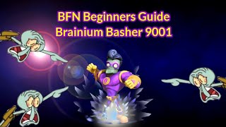 Brainium Basher 9001 beginners guide  PVZ BFN [upl. by Bhatt]