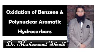 Oxidation of Benzene and PAHs  Oxidation of Aromatic compounds [upl. by Yniattirb]