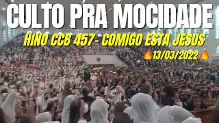 CULTO PRA MOCIDADE CCB TRANSILVÂNIA 13032022 ALCIR ITUPEVA  HINO CCB 456  COMIGO ESTÁ JESUS [upl. by Anelehs617]