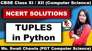 NCERT Solutions of Tuples in Python  Class 11 NCERT Solutions Computer Science [upl. by Lednic]