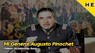 Mi General Augusto Pinochet  Chilean Dictatorship Song Rock Version [upl. by Dyane320]