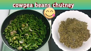 Cowpea Beans Recipe Cowpea Beans Chutney How To Make Cowpea Beans Recipe Suhanas Lovely Kitchen [upl. by Trebo]