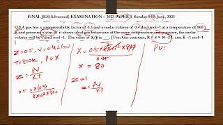 FINAL JEEAdvanced examination2023 PAPER1 A gas has a compressibility factor of 0 5 and a molar [upl. by Blondie]