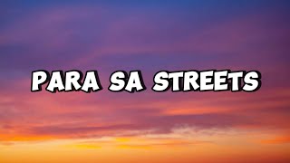 para sa streets lyrics  hev abi [upl. by Tami314]