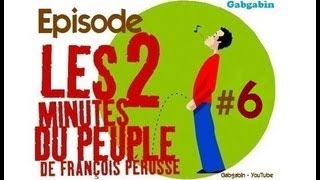 Les Deux Minutes du Peuple  Partie 6 [upl. by Lenej]