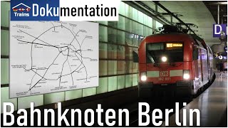 Doku Der Bahnknoten Berlin im Detail [upl. by Ameer535]