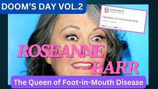 Roseanne Barr The Queen of FootinMouth Disease [upl. by Faxon]