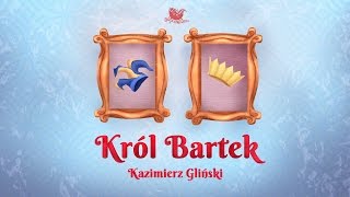 KRÓL BARTEK – Bajkowisko  bajki dla dzieci – słuchowisko – bajka dla dzieci audiobook [upl. by Dugaid957]