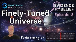 Evidence For Belief Episode 8 FinelyTuned Universe [upl. by Portwin]