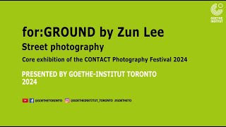 Urban dynamics forGROUND by Zun Lee  CONTACT Photography Festival [upl. by Atolrac]